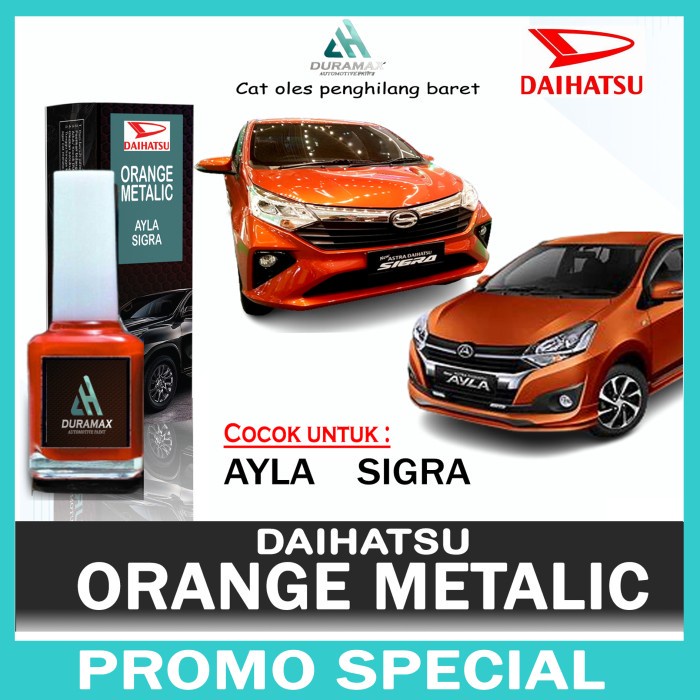CAT OLES DAIHATSU ORANGE METALLIC AYLA SIGRA - AYLA