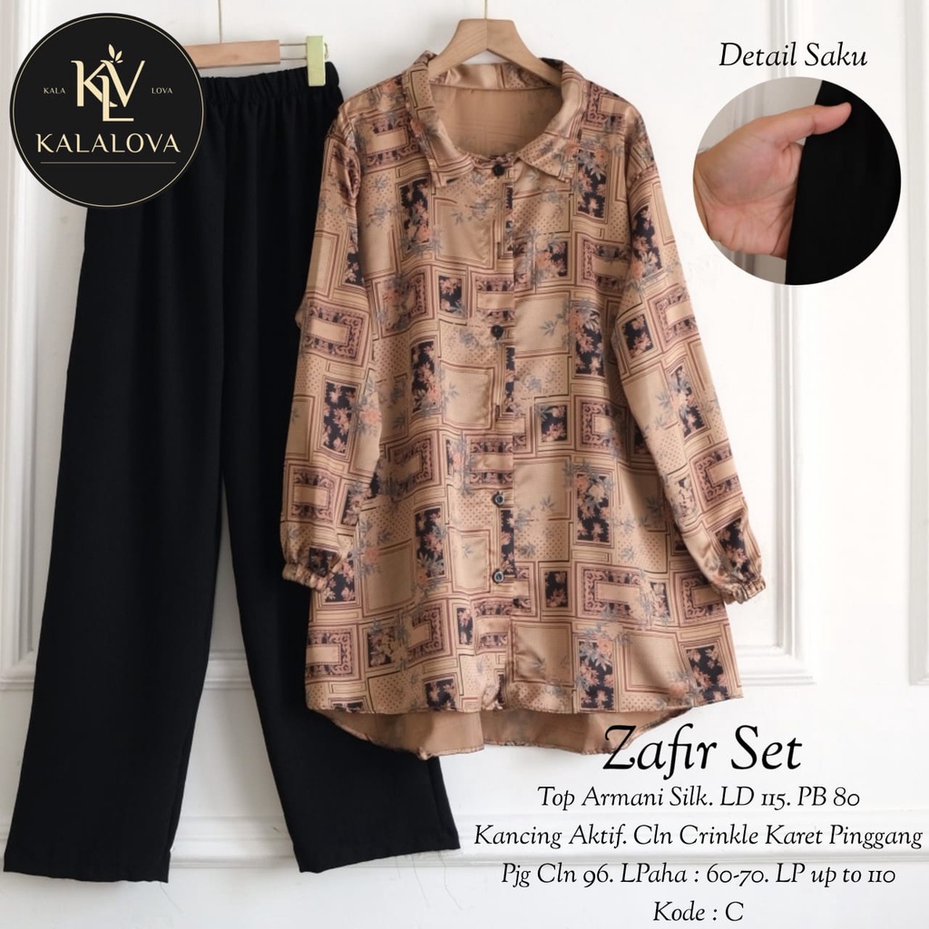 ZAFIR SET ORIGINAL KALALOVA SETELAN BAJU WANITA TUNIK TOP ARMANI SILK DAN CELANA CRINKLE  ONESET JUM