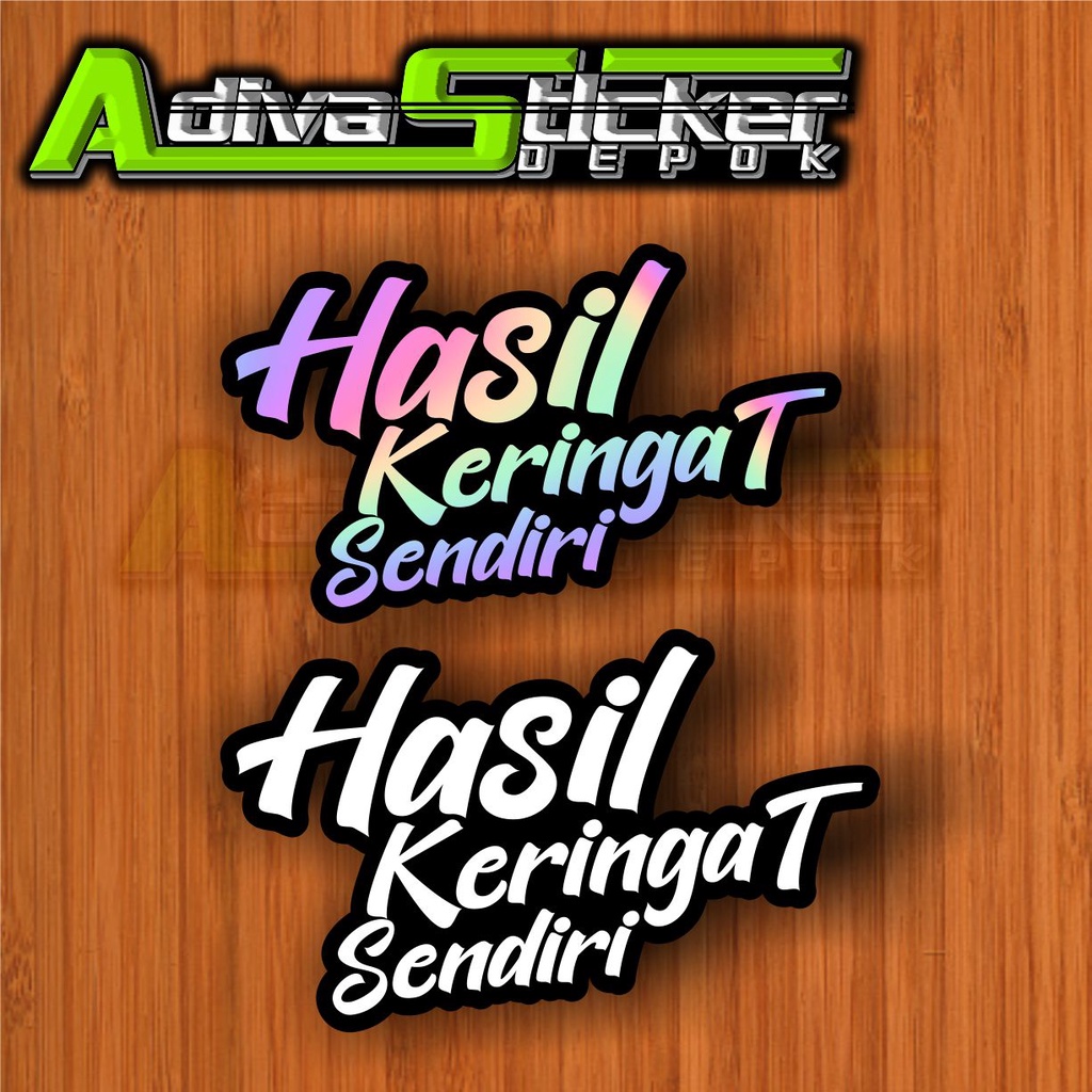 STIKER CUTTING HASIL KERINGAT SENDIRI