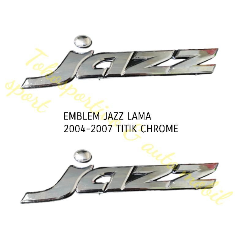 EMBLEM LOGO STIKER TULISAN  HONDA JAZZ OLD LAMA 2004-2007 TITIK CHROME