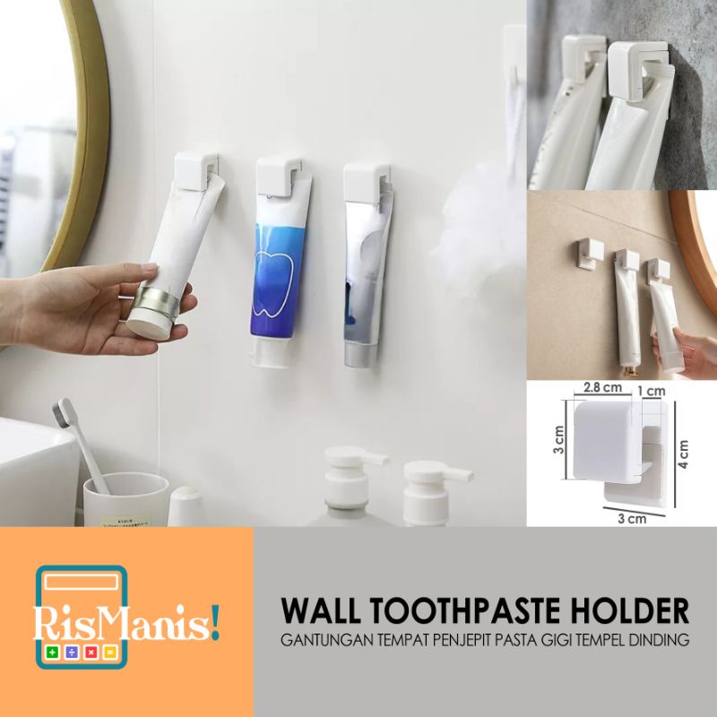 WALL TOOTHPASTE HOLDER - Gantungan Tempel Dinding Penjepit Pasta Gigi Organizer Tembok Rak Tempat Tabung Pasta Krim Lotion Storage Kamar Mandi Dispenser Odol Toilet Wastafel Jepit Gel Rambut Krim Obat Tube Paste