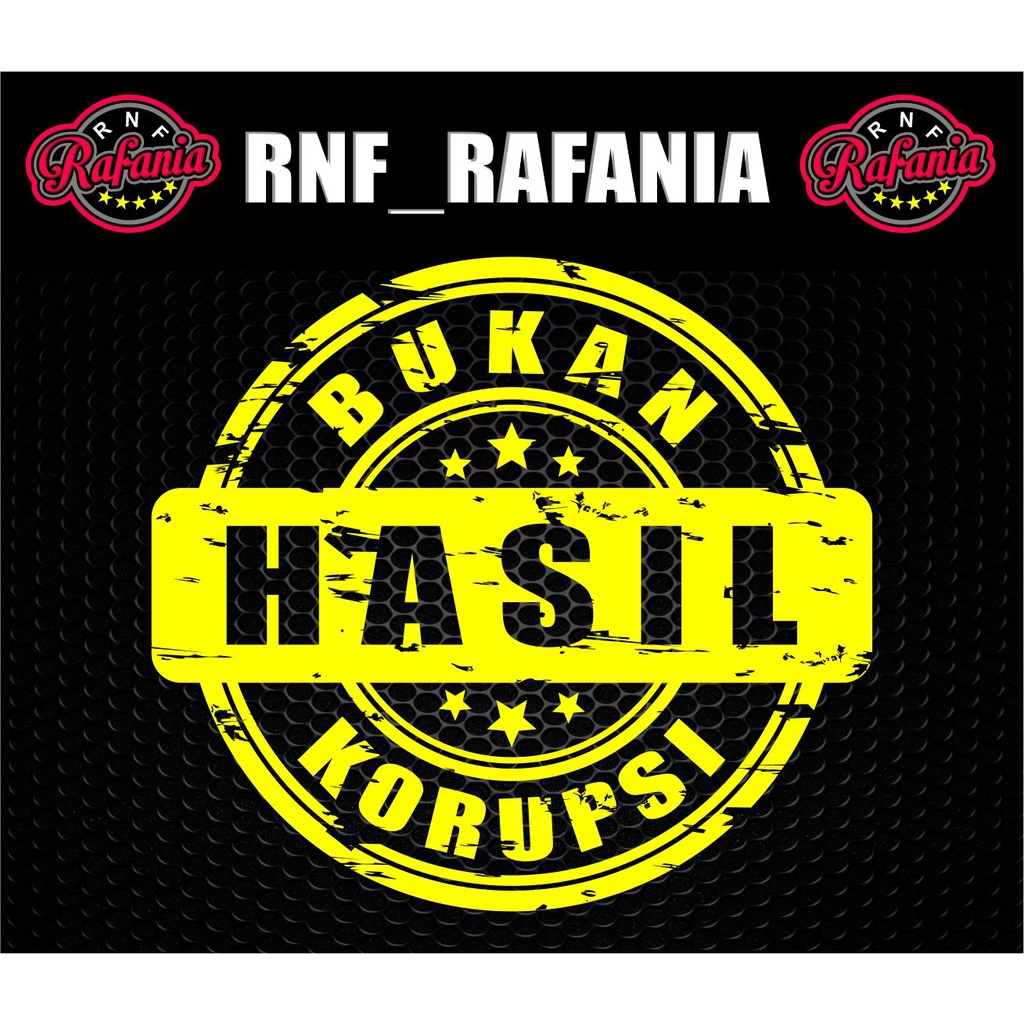 STIKER BUKAN HASIL KORUPSI CUTTING STIKER