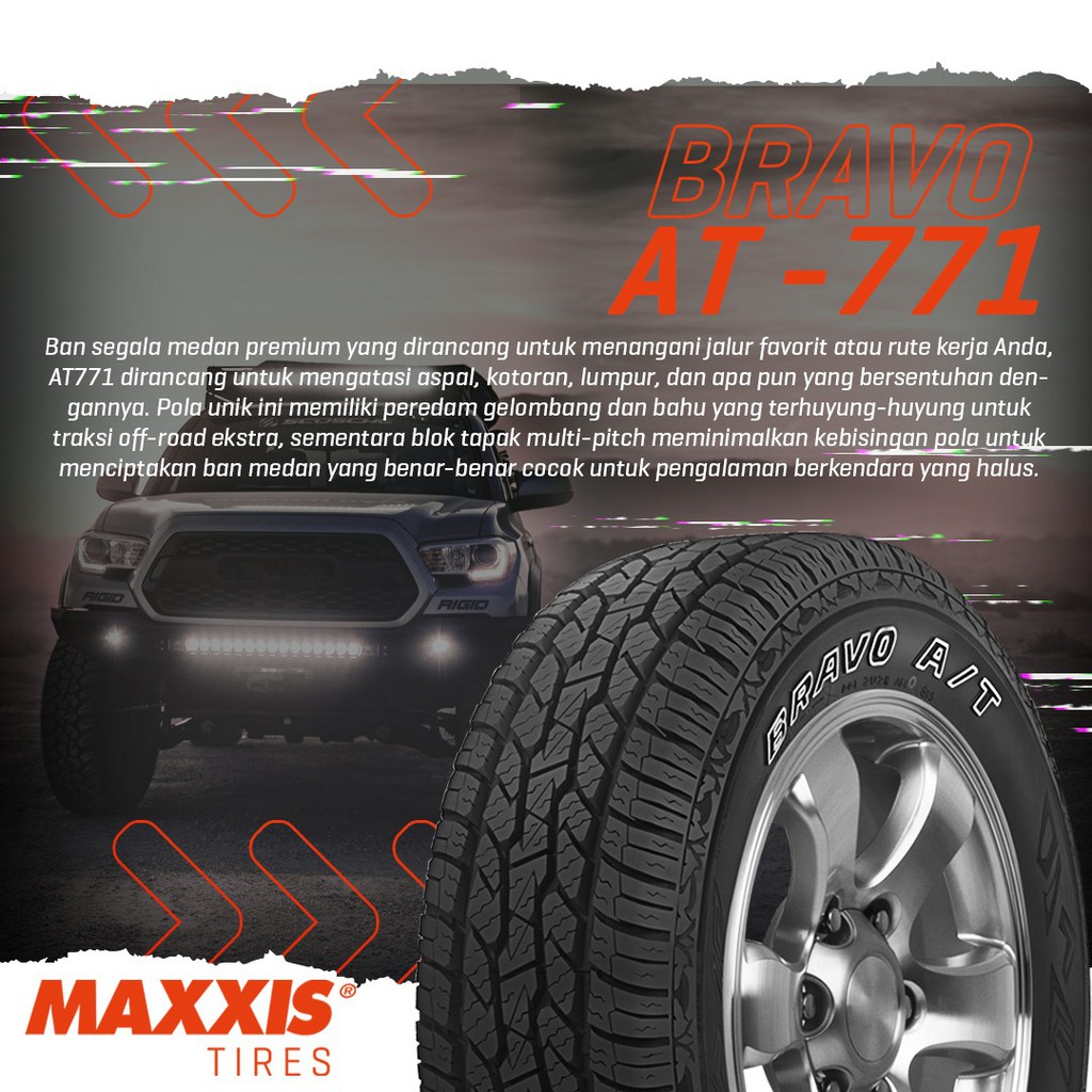 Ban Mobil Fortuner Pajero Maxxis Bravo AT-771 Size 265-70 R17