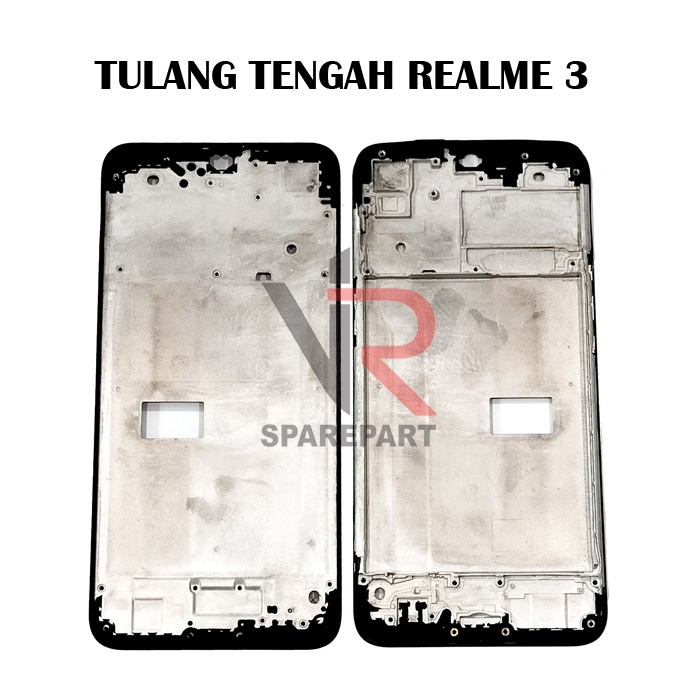 TULANG TENGAH REALME 3 / BEZZEL / MIDDLE FRAME