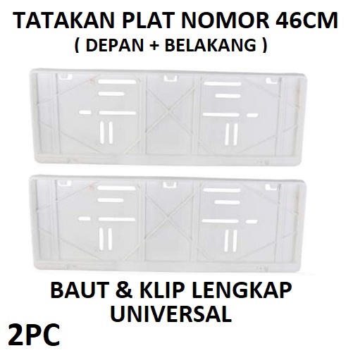 Satu Set Frame Bracket Tatakan Pelat Nomor Mobil Putih Universal 45 CM Cover Dudukan Tempat Plat Polisi 45CM MURAH 46 cm Baru