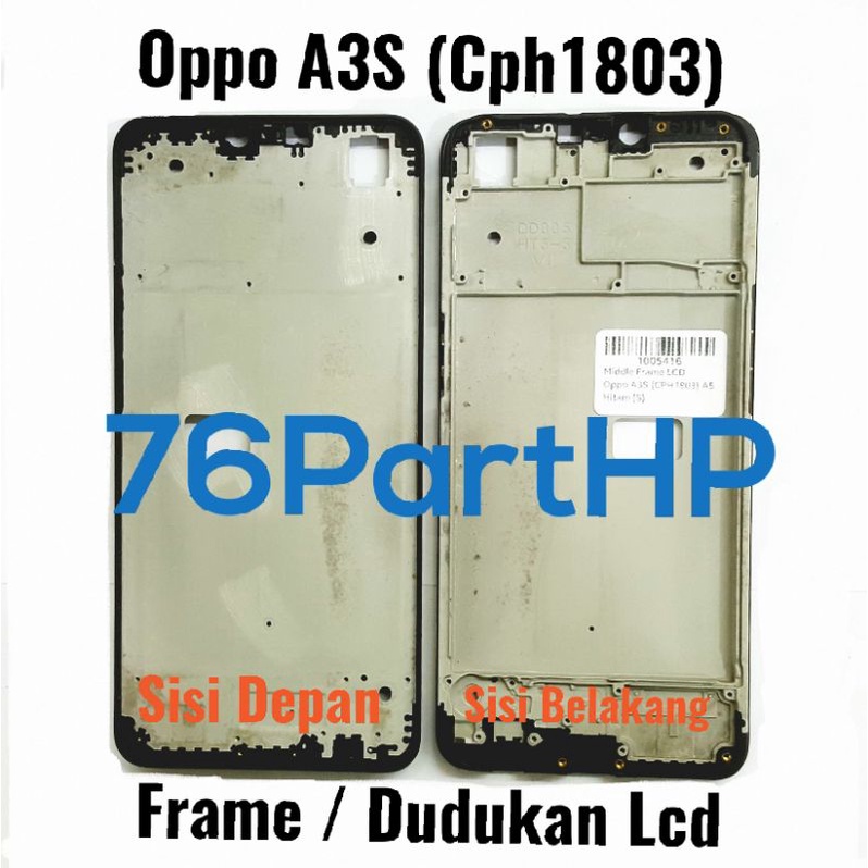 Ori frame Bezzel Tulang Tengah Oppo A3S - CPH1803- Dudukan LCD