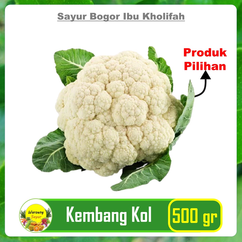 

Kembang Kol Putih Sayur Sayuran Makanan Segar Bogor 500 Gram