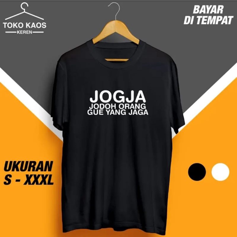 KAOS SINGKATAN KOTA JOGJA JODOH ORANG GUE YANG JAGA