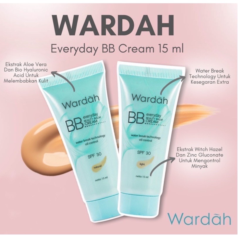 WARDAH Everyday BB Cream Indonesia / 15ml 30ml / SPF 30 Water Break Technology Oil Control / Aloe Vera Extract Bio Hyaluronic Acid / Beauty Balm Light Natural Every Day Matte Soft Focus Lembab Halus Cosmetic Face Makeup Make Up Every Day Series Foundation