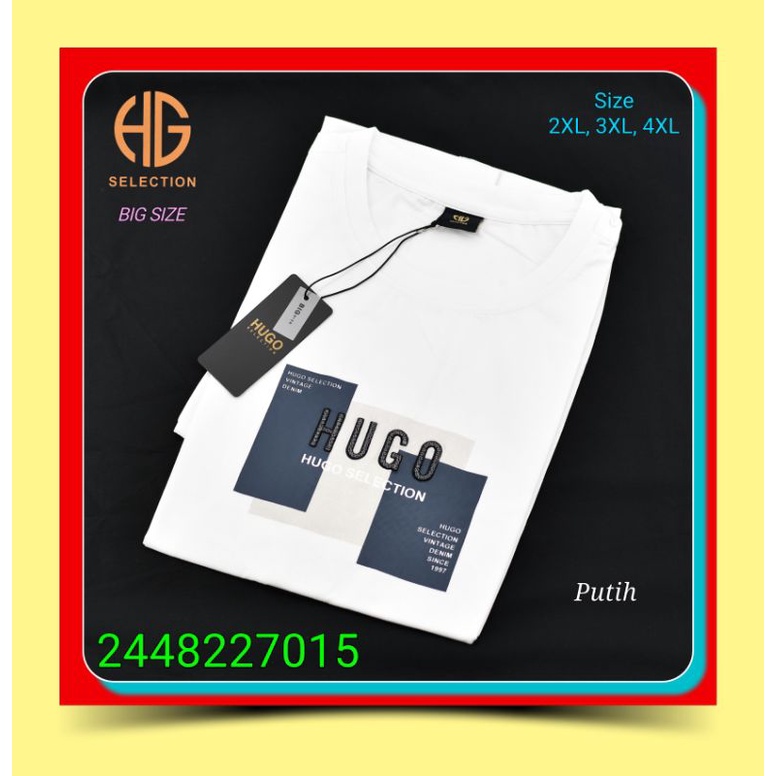 Kaos Oblong Big Size Jumbo Hugo Selection 2448227015