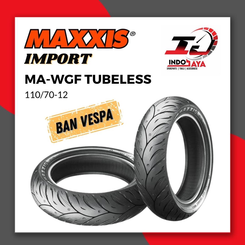 [BAYAR DI TEMPAT] BAN MAXXIS IMPORT PREMIUM MA-WGF 110/70-12 / 110 / 70 - 12 / BAN MAXXIS TUBELESS /