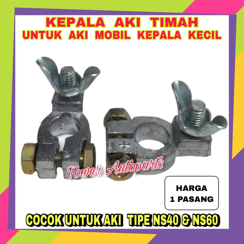 Kepala Aki Mobil Ukuran KECIL / Terminal Klem Aki KECIL Bahan TIMAH Tipe NS40 NS60 (SEPASANG)