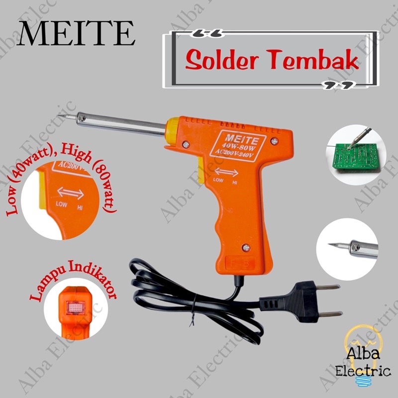 Solder Tembak Timah 40W - 80W Listrik MEITE Soldering Gun SNI Solder Tembak 80Watt