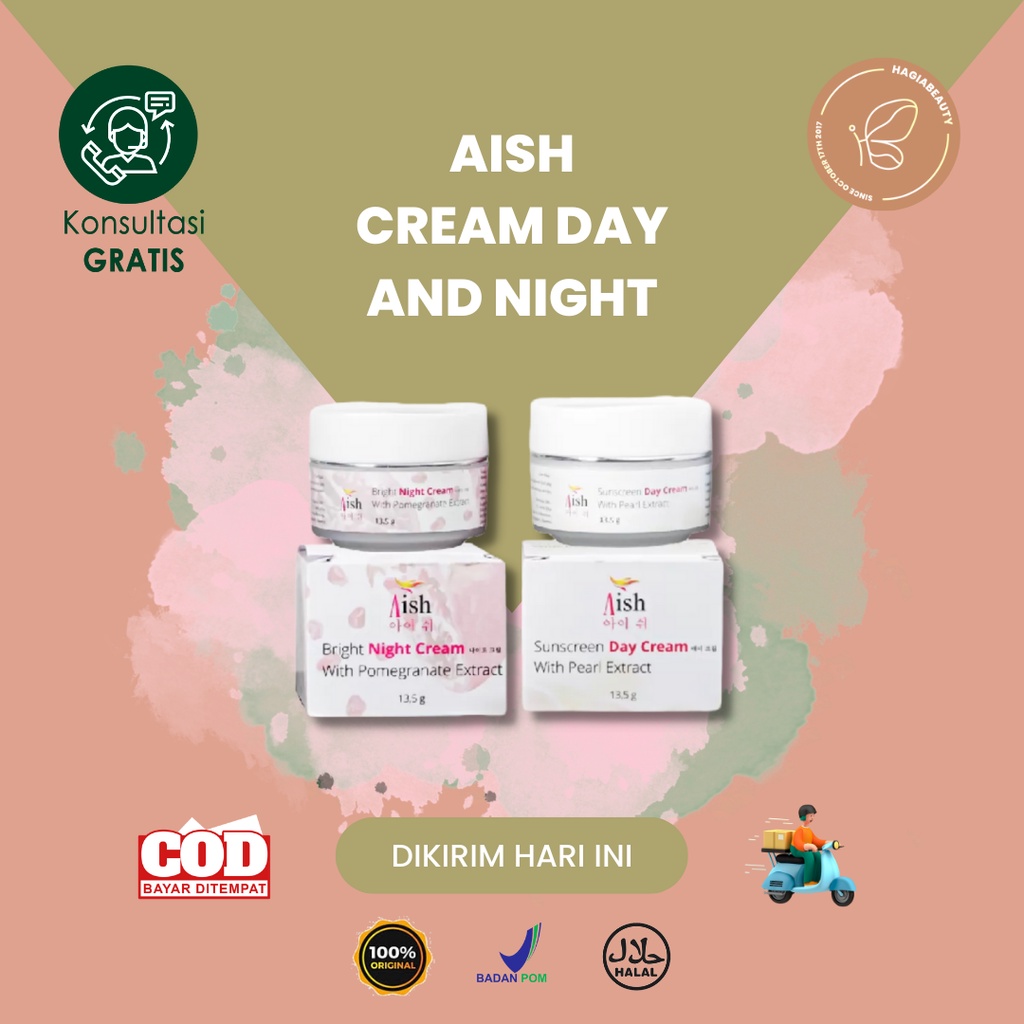 AISH CREAM DAY AND NIGHT BEAUTY KOREA - MOUSTURIZER ANTI AGING / FACIAL WASH / TONER AISH - ORIGINAL BPOM