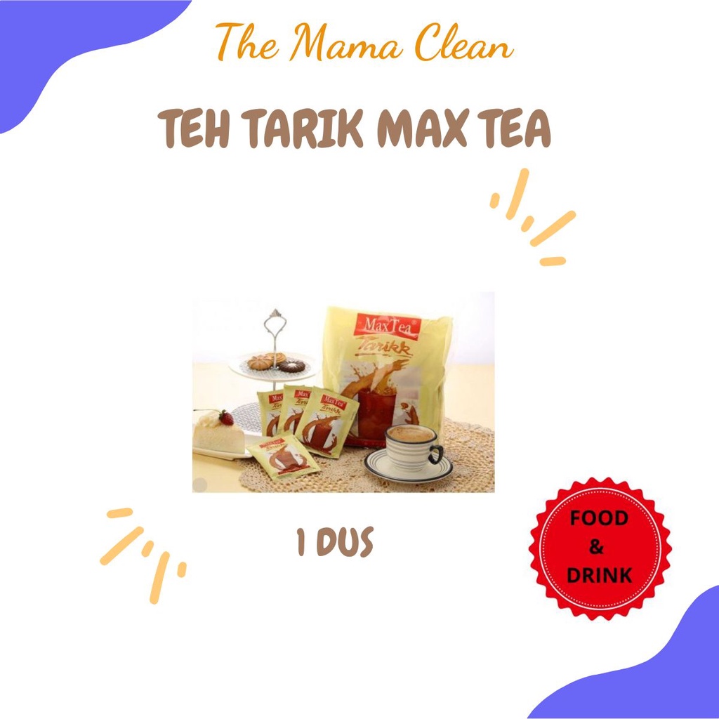 TEH TARIK MAX TEA 25GR 1 DUS = 400 SACHET