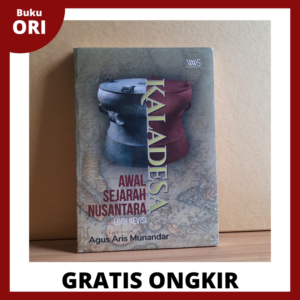 Kaladesa; Awal Sejarah Nusantara  Edisi Revisi