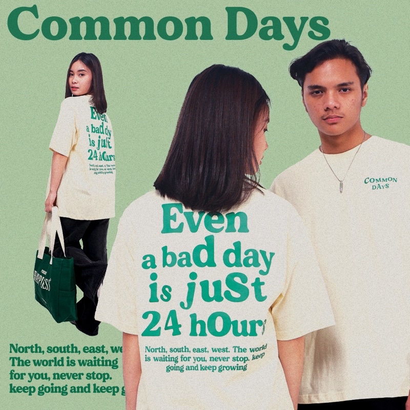 common days | Oversized Unisex T-shirt Even A Bad Day is Just 24 hours / Kaos Oversize / Tee / Krem / Hijau / Cream / Smiley / Cewek Cowok Wanita Pria / Cotton Combed 24s / Premium / adlv / peanut stain / nomad studio /