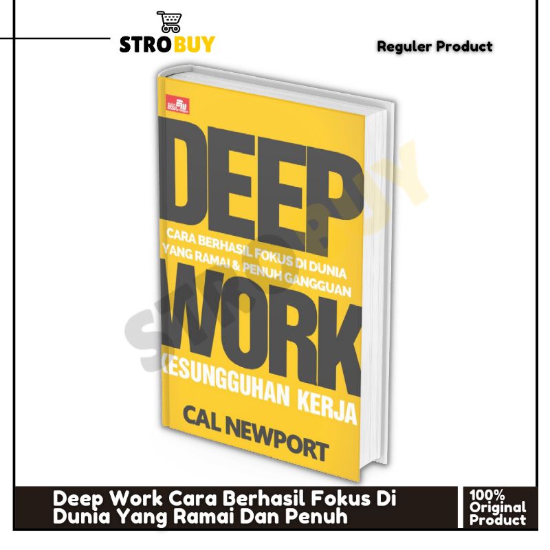 Buku Deep Work Cara Berhasil Fokus Di Dunia Yang Ramai Dan Penuh