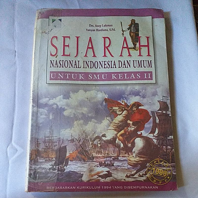 Buku Sejarah Nasional Indonesia dan Umum untuk SMU Kelas 2 Kurikulum 1944  (Buku Klasik Jadul)