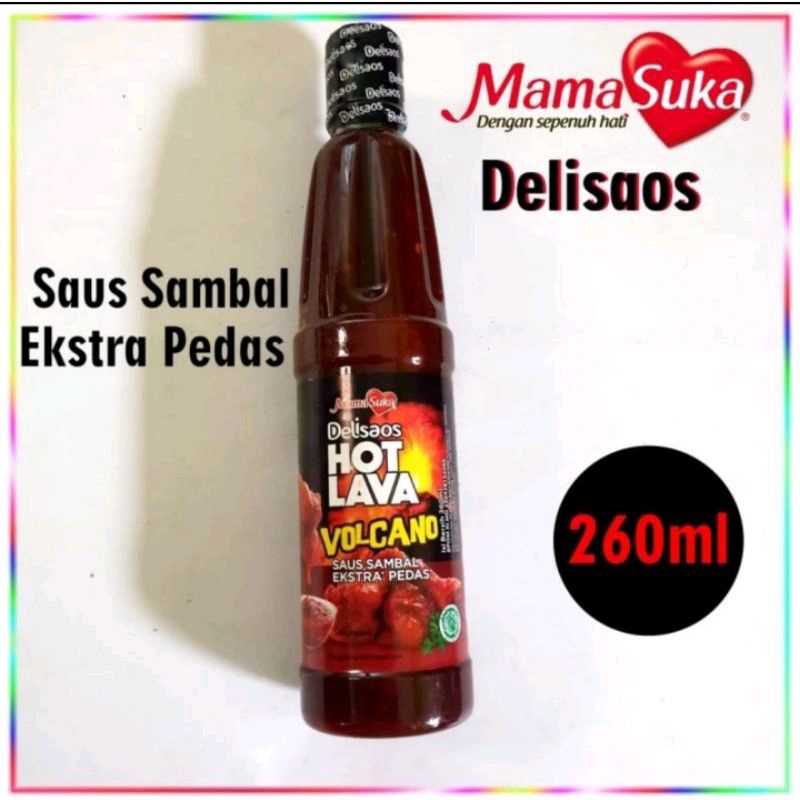 

Mamasuka Delisaos Hot Lava Volcano 260ml Saus Sambal Pedas Mama Suka