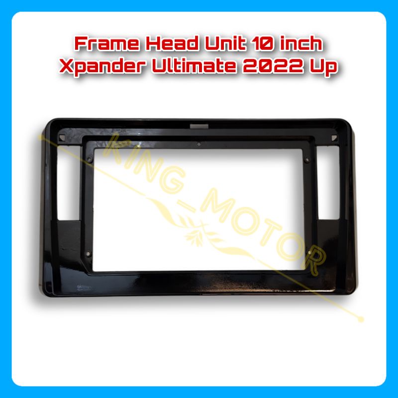 Frame Head Unit HU 10 Inch Android Xpander 2022 UP Ultimate