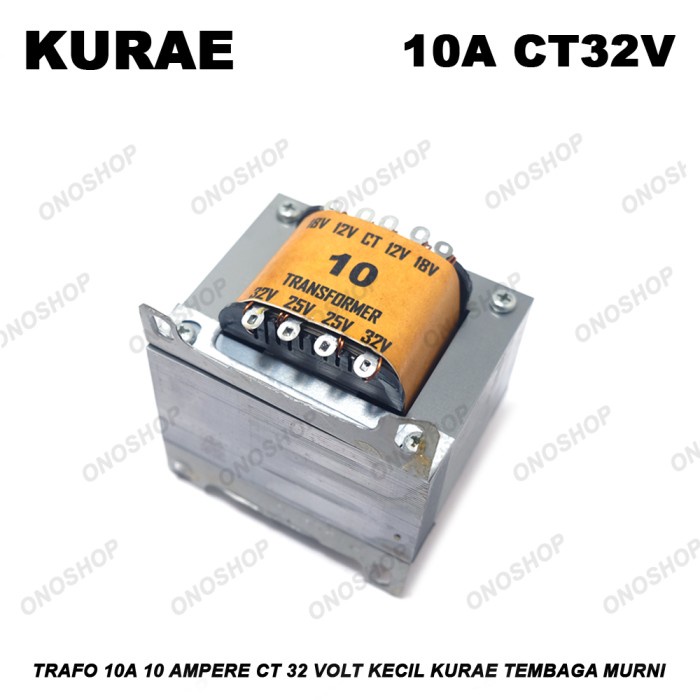 Trafo 10A 10 Ampere CT 32 Volt Kecil KURAE Tembaga Murni onosh00 Berkualitas