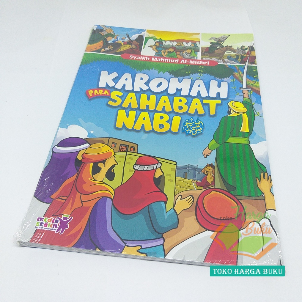 Karomah Para Sahabat Nabi Karya Syaikh Mahmud Al-Mishri Buku Anak Karamah Shahabat Rasulullah Penerbit Media Sholih