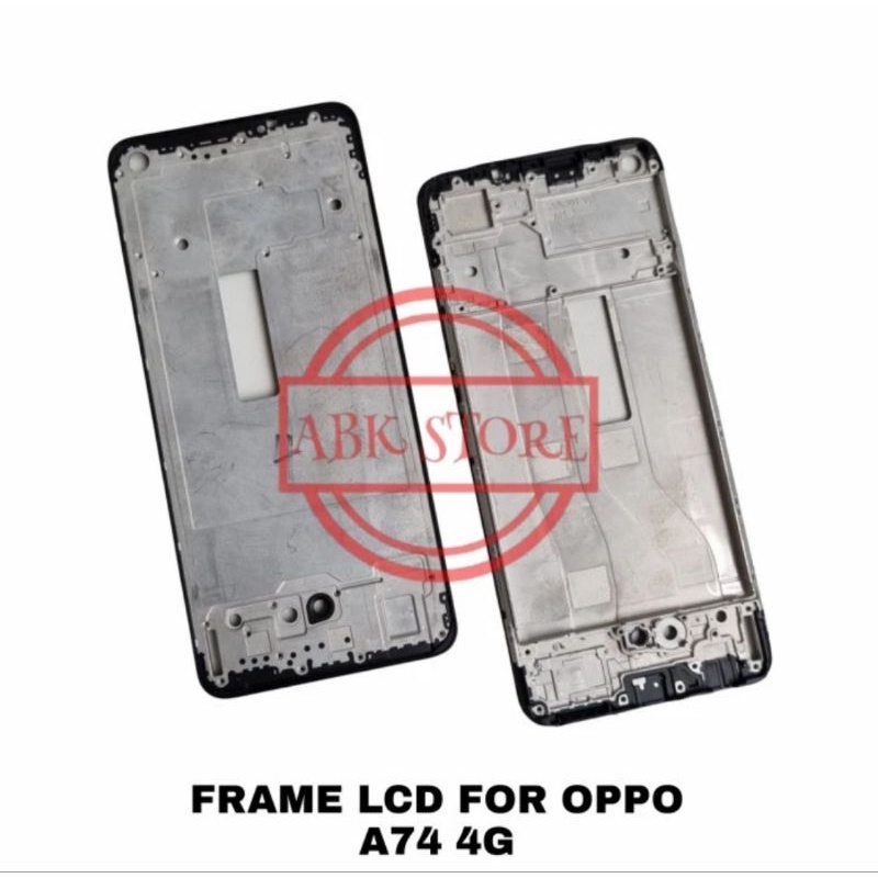 FRAME TULANG LCD OPPO A74 4G TATAKAN DUDUKAN LCD ORIGINAL