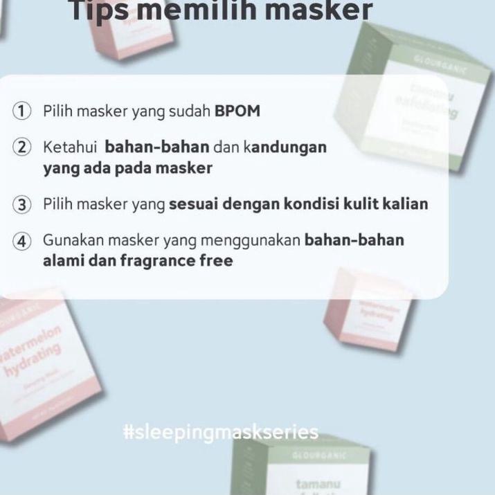 ぉ READY(siapkirim) GLOURGANIC SLEEPING MASK TAMANU EXFOLIATING/WATERMELON HYDRATING ㅗ