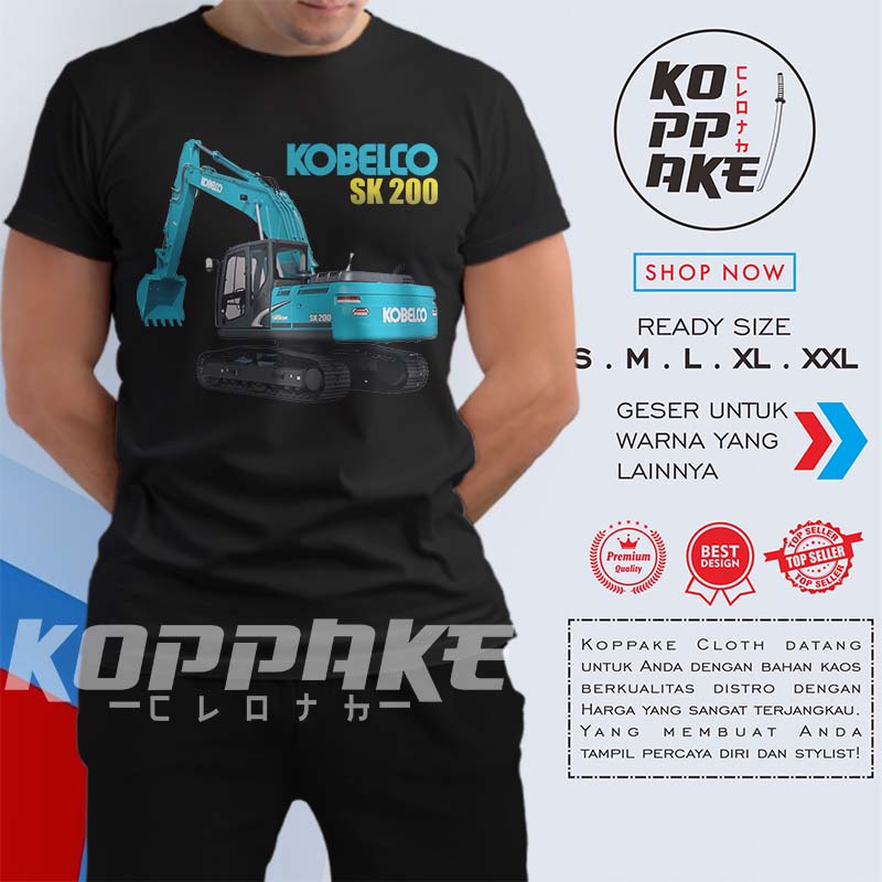 Kaos Excavator Kobelco SK200 Operator Alat Berat Baju Distro