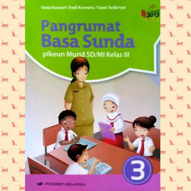 [U[43 ㊛] BUKU BAHASA SUNDA SD MI KELAS 1 2 3 4 5 6 KURIKULUM 2013 ERLANGGA-top produk
