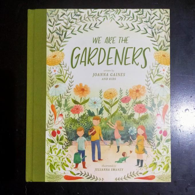 

We Are The Gardeners - Joanna Gaines & Julianna Swaney [Picture Book]