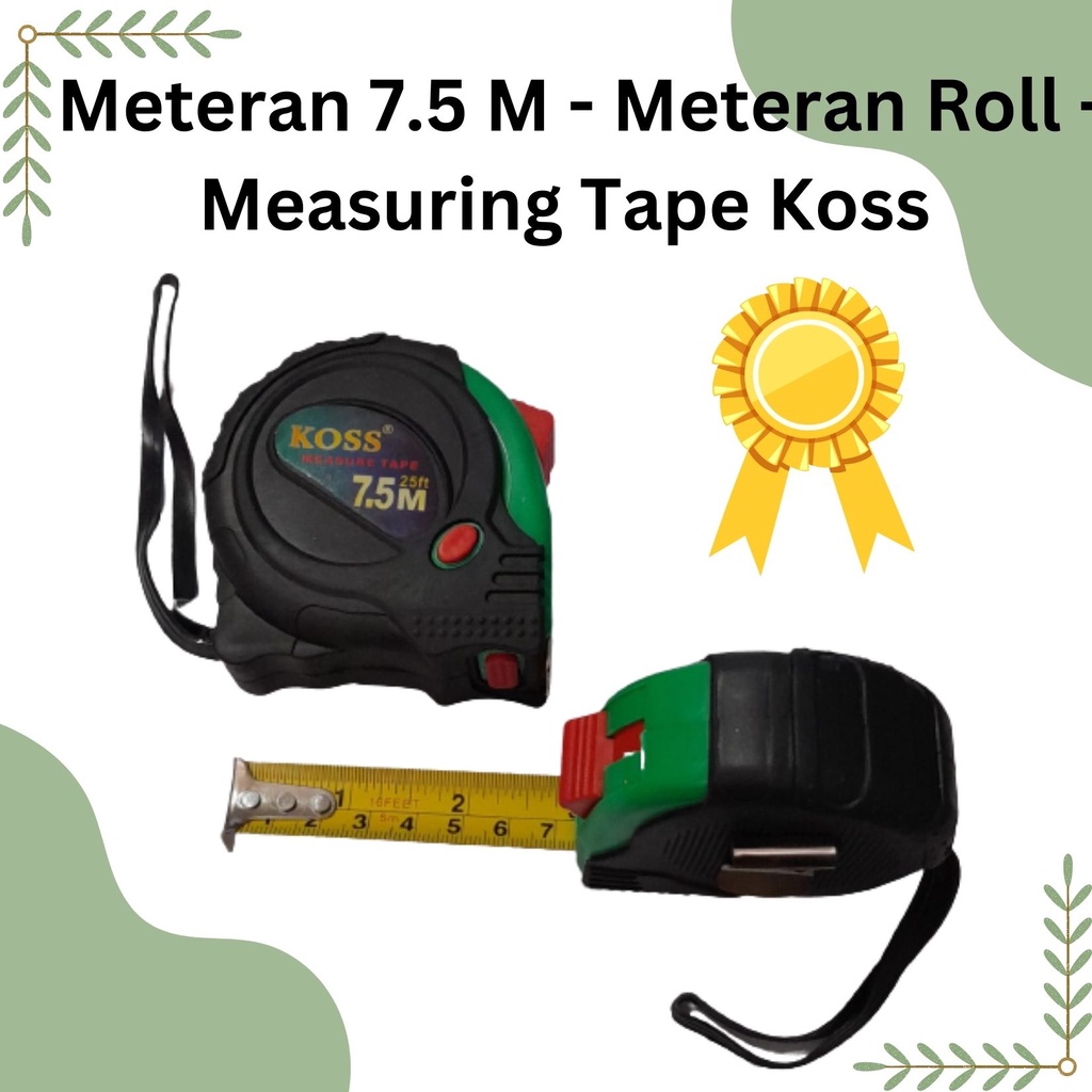 Meteran 7.5 M - Meteran Roll - Measuring Tape KOSS
