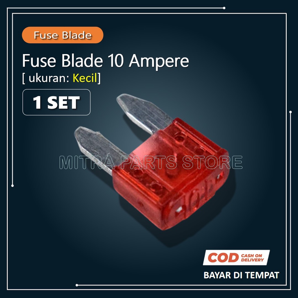 Jual Sekring Fuse Tancap Blade Motor Mobil ukuran Kecil Mini 10 Ampere