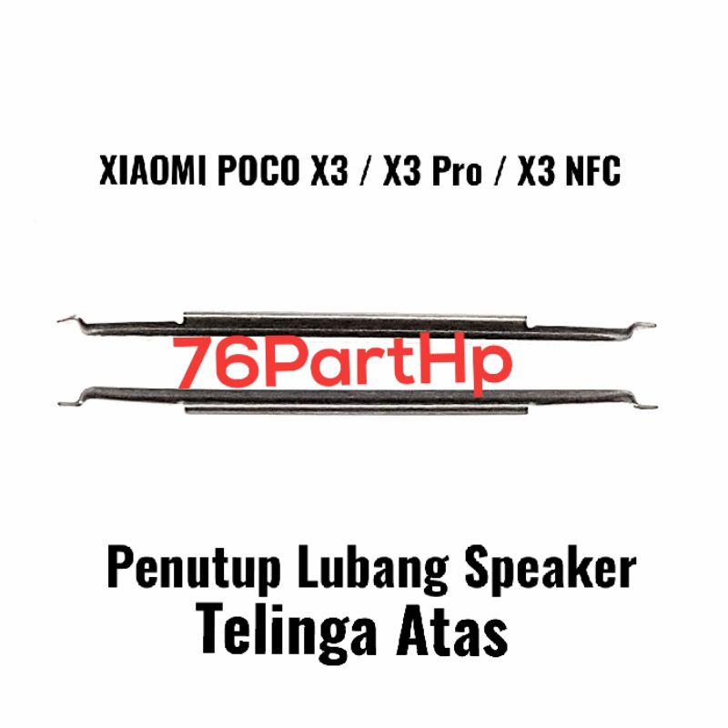 Saringan Speaker Telinga Atas Penutup Lubang Xiaomi Poco X3 - X3 Pro -