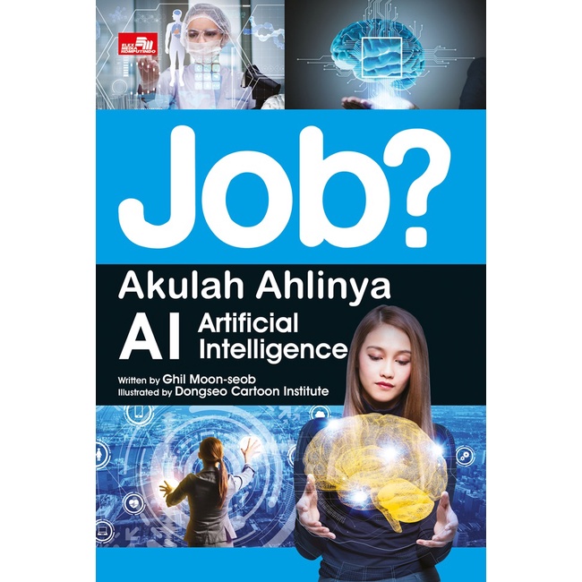 Gramedia - Job? Akulah Ahlinya AI - Artificial Intelligence Kugil Publishing