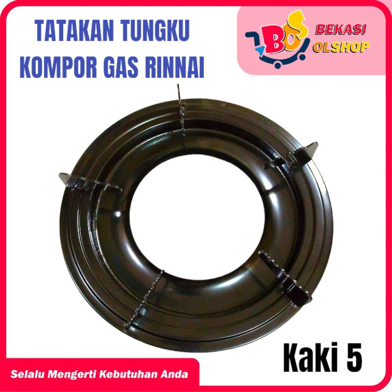 TATAKAN TUNGKU KOMPOR GAS RINNAI KAKI 5 KAKI 6