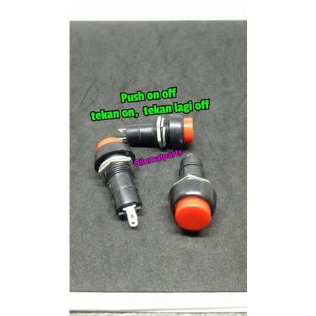 Saklar push on off - Switch push on off bulat - Saklar Push ON OFF Bulat