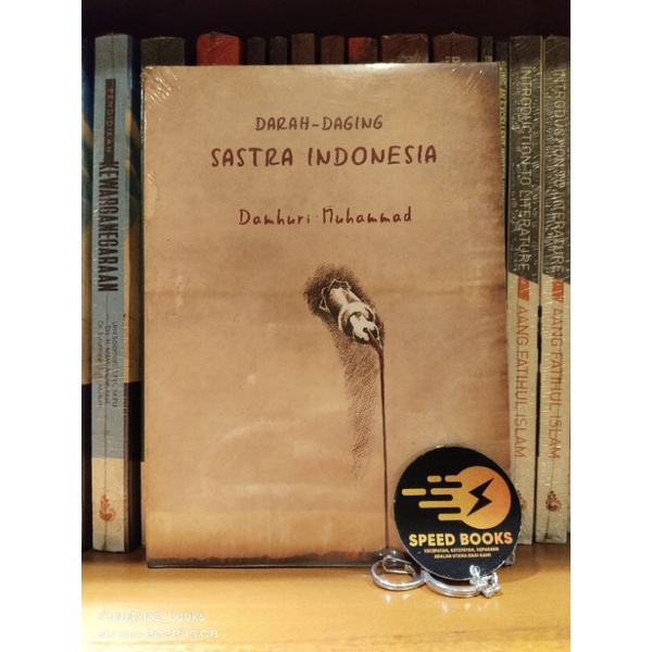 Damhuri Muhammad - DARAH DAGING SASTRA INDONESIA