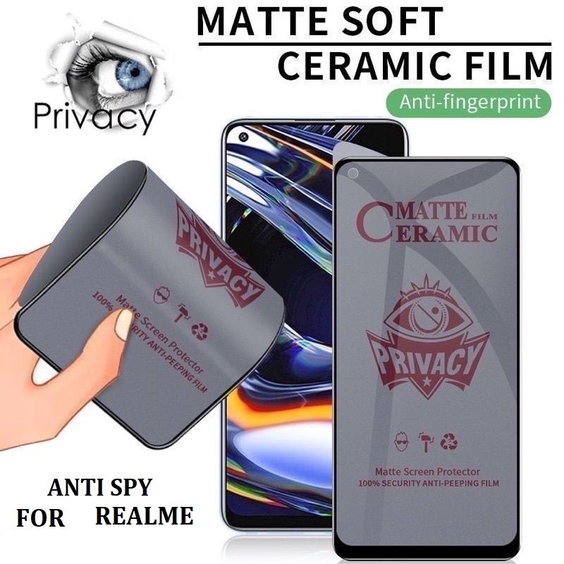 REALME C1 C2 C3 C10 C11 C11 2020 C12 1C5 C17 C20 C20A C21 C21Y C25 C30 C31 C33 C35 GT GT MASTER GT MASTER EDITION GT NEO 3Q Q2 Q2 PRO Q3 Q3 PRO Tempered Glass CERAMIC SPY Matte Full Screen Guard D2