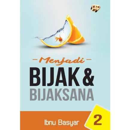 

Menjadi Bijak & Bijaksana 2