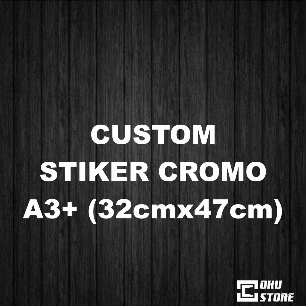 

Custom Sticker Printing Ukuran A3+ VYNIL, CROMO - VINIL - KROMO