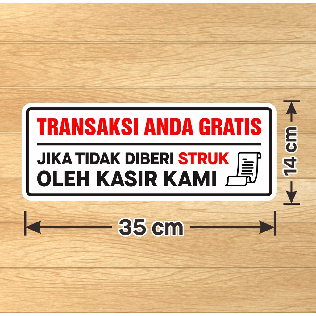 

Sticker Label Sign Stiker Marka Kaca Dinding Vinyl Transaksi Gratis Jika Tidak Diberi Struk oleh Kasir kami 35x14 cm