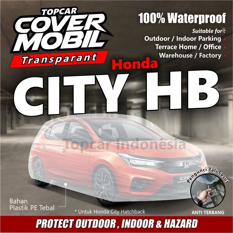 Cover Mobil Transparan Honda City Hatchback Plastik Tebal Plastik Waterproof Outdoor Indoor Part Mobil Aksesoris Exterior Selimut Pelindung Anti Air Debu Kotoran Hewan Teras Gudang Rumah by TOPCAR