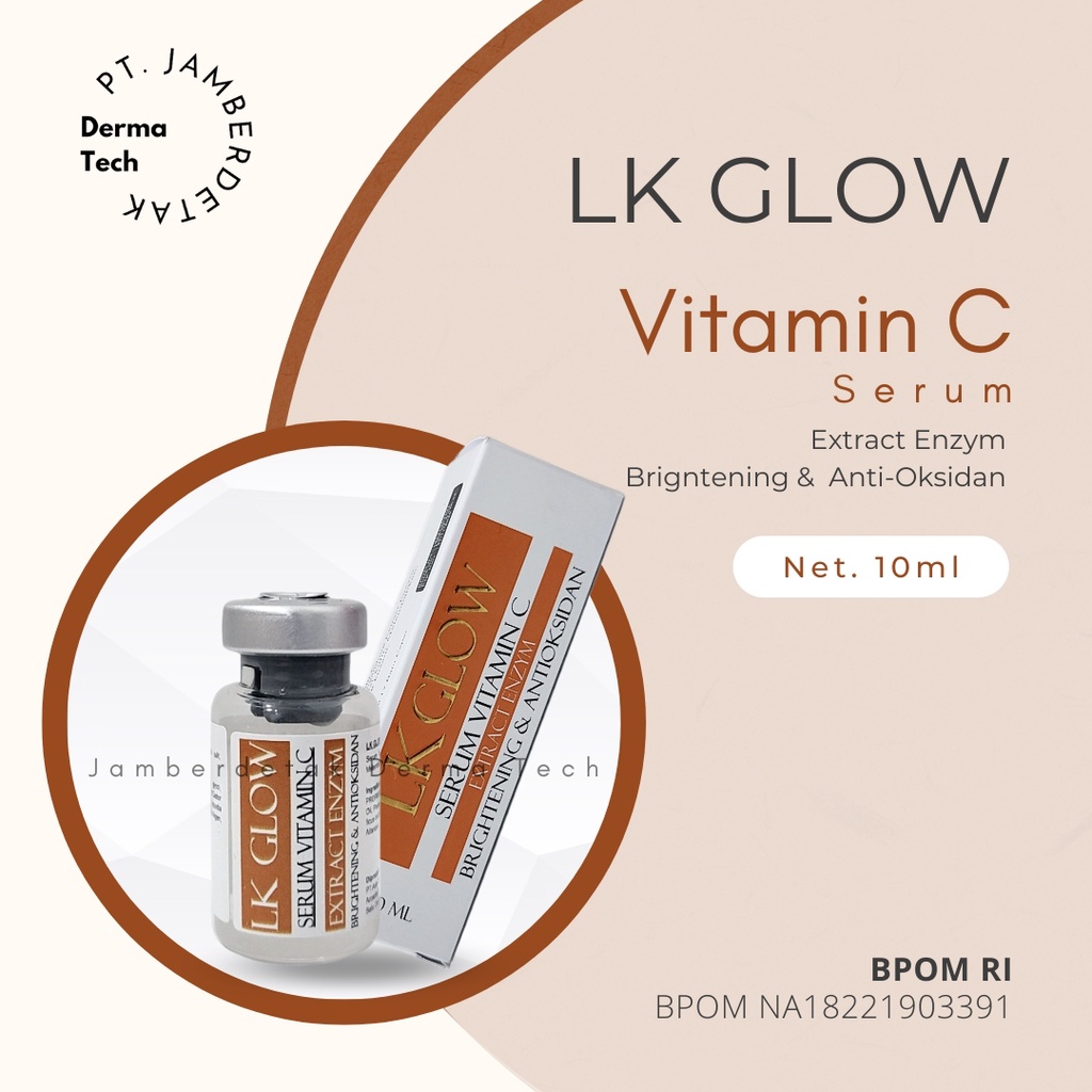 LKGLOW Serum Vitamin C BPOM sangat efektif untuk mencerahkan kulit dan sebagai antioksidan yang ampuh