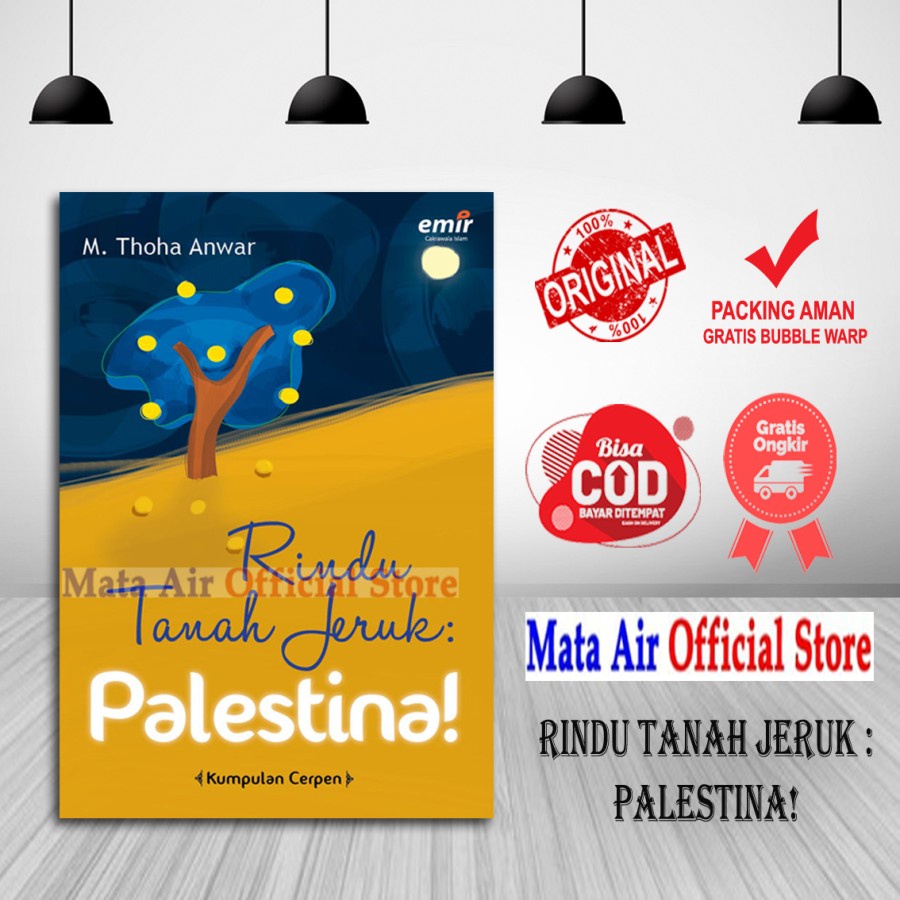 ORIGINAL RINDU TANAH JERUK : PALESTINA - M. THOHA EMIR