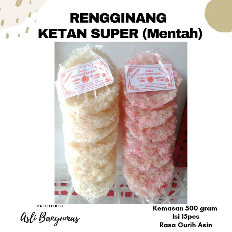 

RENGGINANG KETAN SUPER (Mentah) | KHAS BANYUMAS | HARGA TERJANGKAU | FREE GIFT MIN BELANJA 50K (all item)