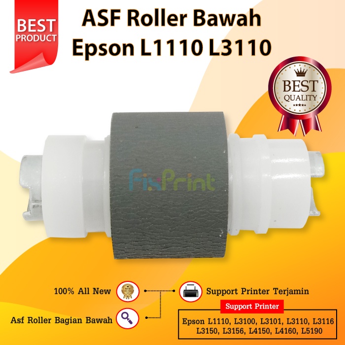 ASF Roller Bawah EPSN L3110 L1110 L3150 L3156 L1210 L3210 L5190 New Pick Up Roll Roller Bawah Printer L31116 L3156 L3250 L3256