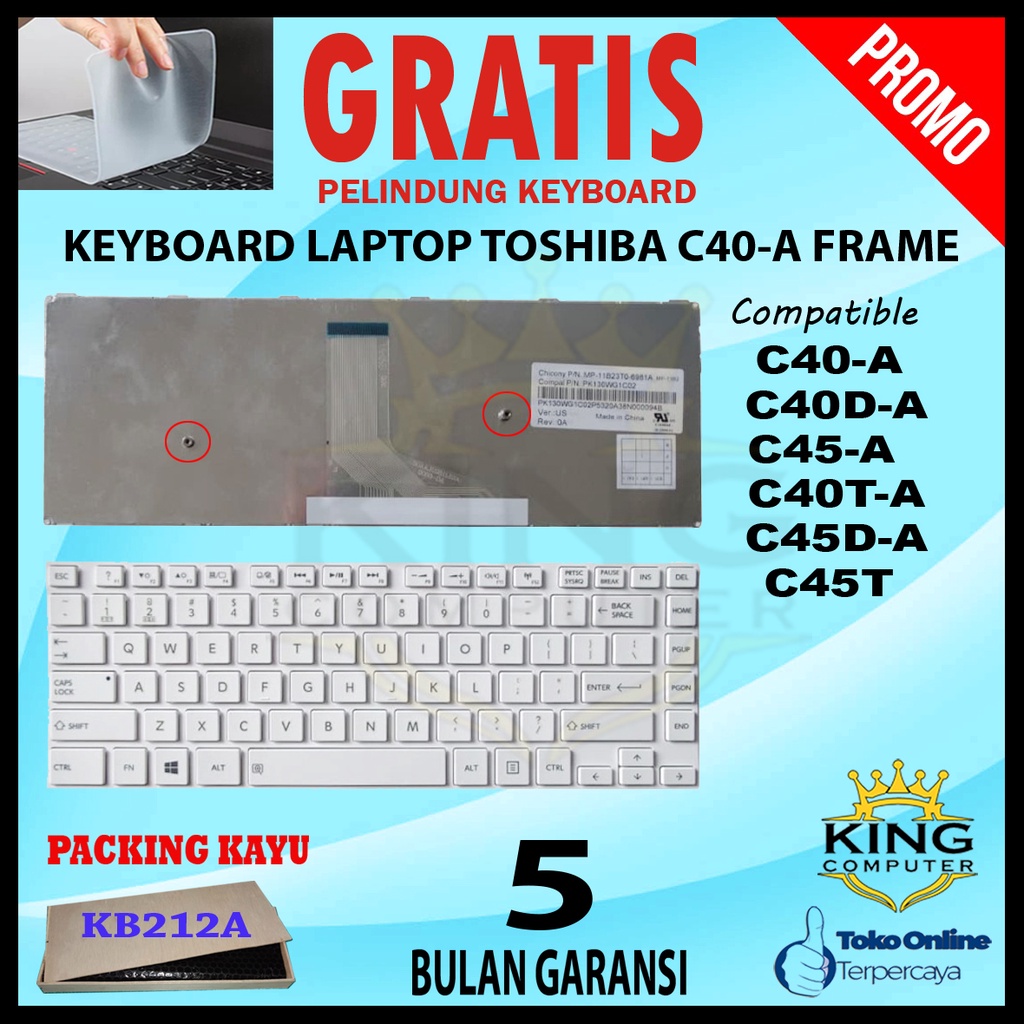 Keyboard Toshiba Satellite C40-A C40D-A C45-A C40T-A C45D-A C45T PUTIH GRATIS PELINDUNG KEYBOARD