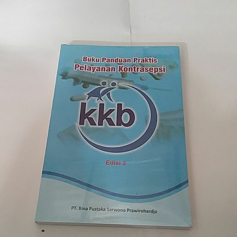 Jual BUKU PANDUAN PRAKTIS PELAYANAN KONTRASEPSI EDISI3 BKKBN Shopee